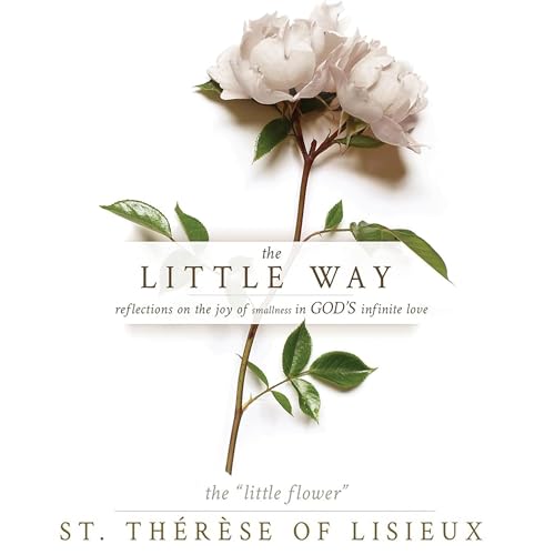 The Little Way -- St. Thérèse of Lisieux episode artwork