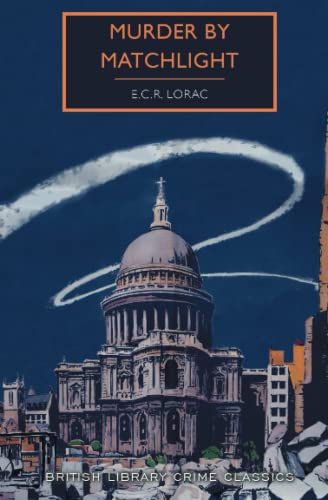 Murder by Matchlight (By: E.C.R. Lorac)
