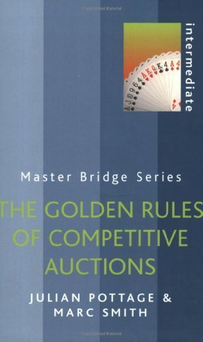 The Golden Rules of Competitive Auctions (Master Bridge) by Pottage, Julian, Smith, Marc (2003) Paperback