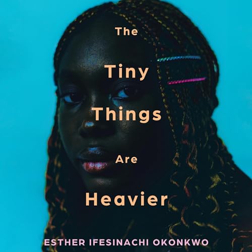 The Tiny Things Are Heavier (By Esther Ifesinachi Okonkwo) episode artwork