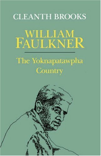 By Cleanth Brooks - William Faulkner: The Yokna... B002CABKYG Book Cover