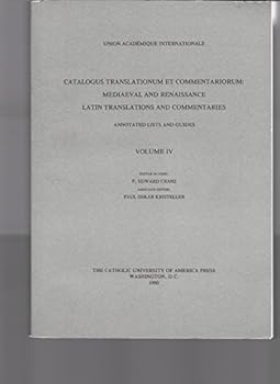 Paperback Catalogus Translationum Et Commentariorum: Mediaeval and Renaissance Latin Translations and Commentaries : Annotated Lists and Guides. Vol 4 Book