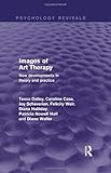  Images of Art Therapy (Psychology Revivals): New Developments in Theory and Practice