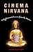 Cinema Nirvana: Enlightenment Lessons from the Movies