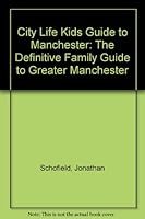 Kids Guide to Greater Manchester 2002 (City Life) 0954108450 Book Cover