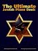 The Ultimate Jewish Piano Book