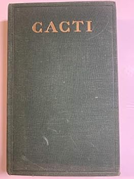 Hardcover Cacti: A gardener's handbook for their identification and cultivation; Book