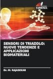  SENSORI DI TRIAZOLO: NUOVE TENDENZE E APPLICAZIONI BIOMATERIALI
