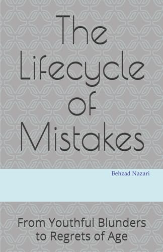 The Lifecycle of Mistakes: From Youthful Blunders to Regrets of Age