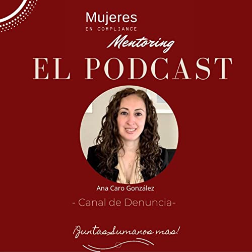 Canal de Denuncia c/ Ana Caro Gonz&aacute;lez | Ep. 11 | Temporada 2 - Competencias T&eacute;cnicas