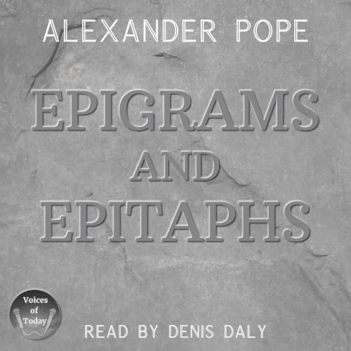 Epigrams and Epitaphs by Alexander Pope, W. C. Armstrong - editor episode artwork