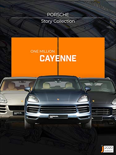 One Million Cayenne | Porsche Story Collection
