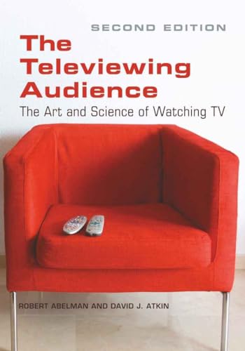 The Televiewing Audience: The Art and Science of Watching TV
