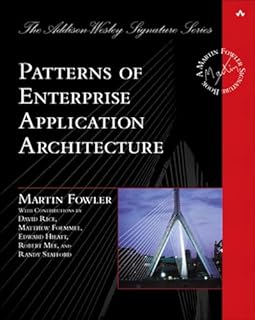 Patterns of Enterprise Application Architecture