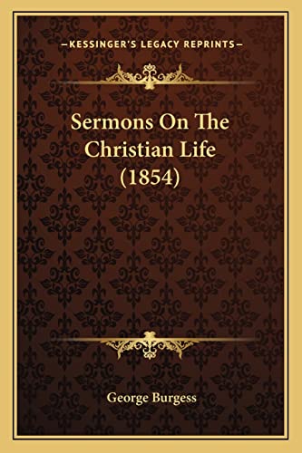 Sermons On The Christian Life (1854)