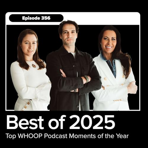 Best of 2025: WHOOP Podcast Best Moments of the Year
