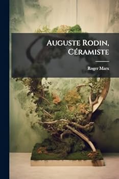 Paperback Auguste Rodin, CÃ(c)ramiste [French] Book