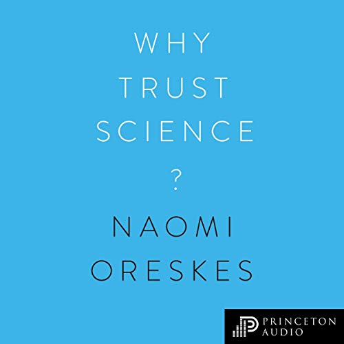 Why Trust Science? by Naomi Oreskes, M. Susan Lindee, Ottmar Edenhofer, Martin Kowarsch, Marc Lange episode artwork