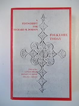 Folklore today: A Festschrift for Richard M. Dorson