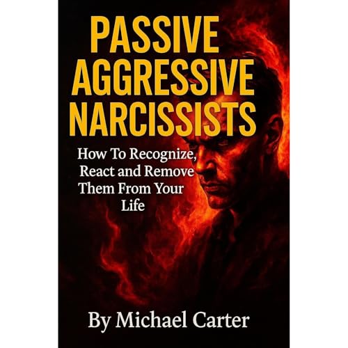 Passive Aggressive Narcissists Audiolibro Por Michael Carter arte de portada