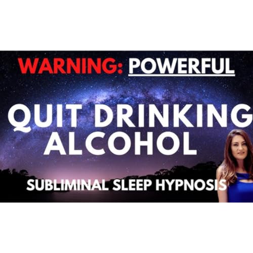 Quit Drinking Alcohol Hypnosis for Sleep _ Subliminal Motivation