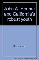 John A. Hooper and California's robust youth B0006ATLTA Book Cover