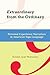 Extraordinary from the Ordinary: Personal Experience Narratives in American Sign Language (Volume 15) (Sociolinguistics in Deaf Communities)