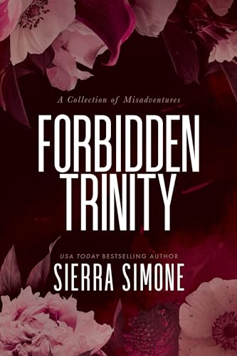 Forbidden Trinity (By: Sierra Simone)