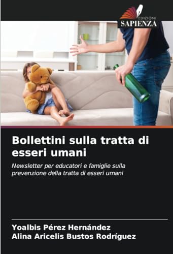 Bollettini sulla tratta di esseri umani: Newsletter per educatori e famiglie sulla prevenzione della tratta di esseri uman