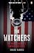 The Watchers: The Rise of America's Surveillance State
