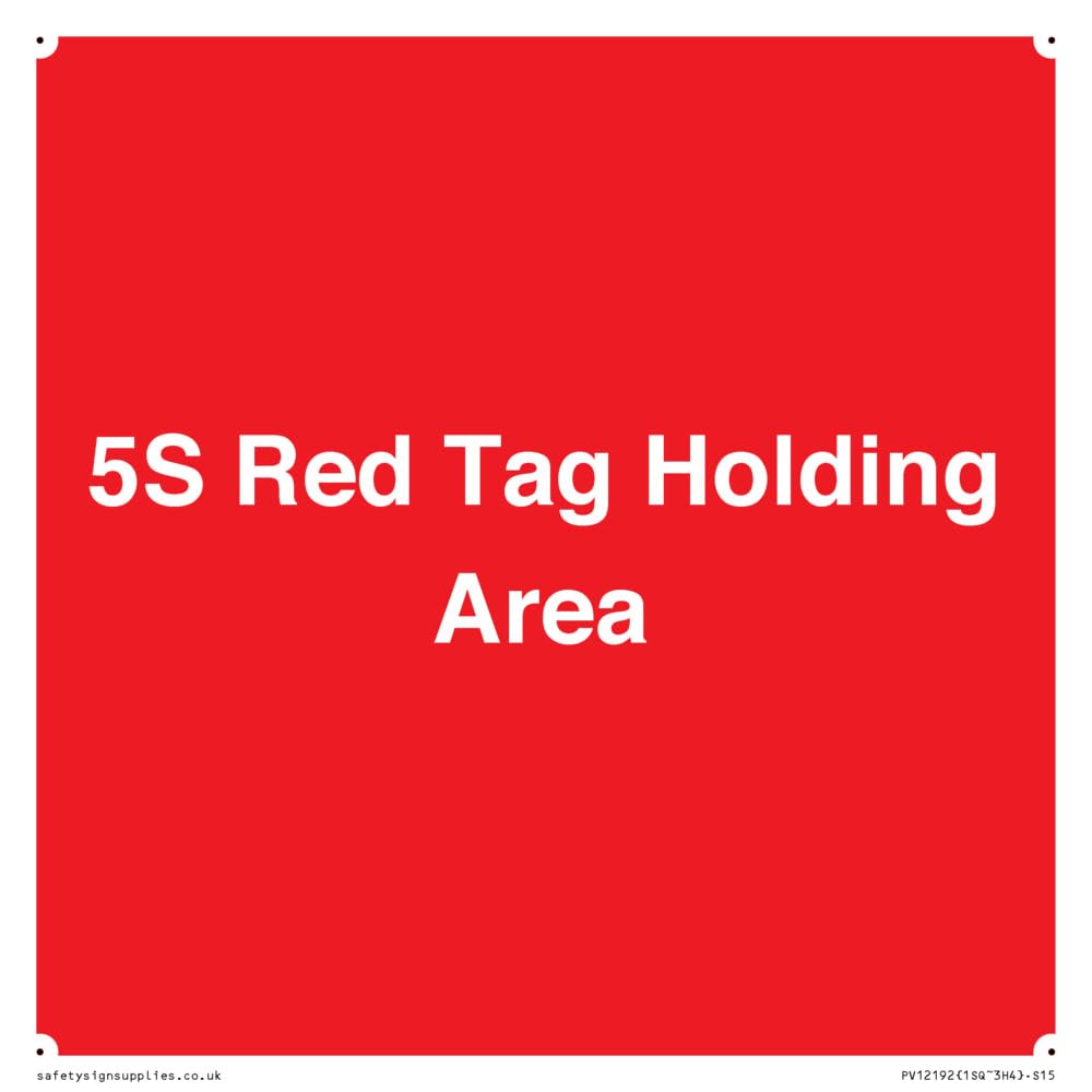 5S Red Tag Holding Area Sign - 150x150mm - S15