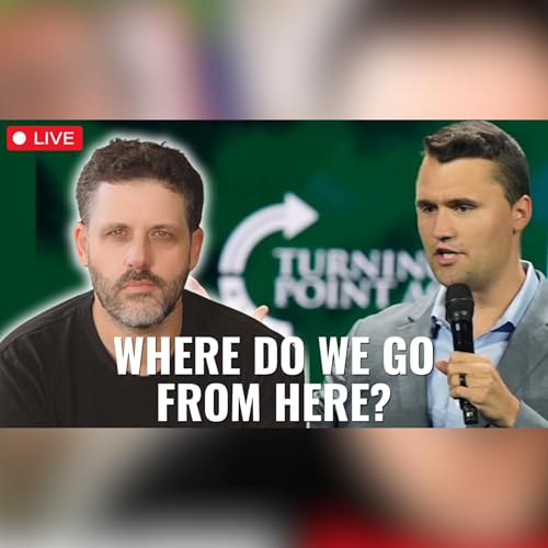 Charlie Kirk Assassinated + OPEN LINES | EP #160 | Low Value Mail Live Call In Show Podcast Por arte de portada