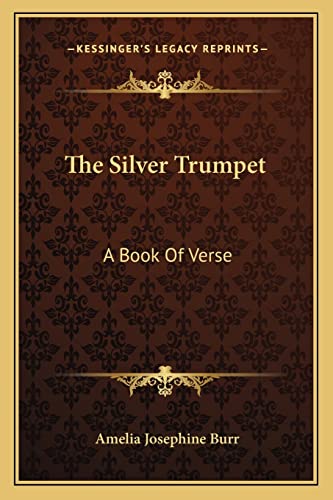 The Silver Trumpet: A Book Of Verse