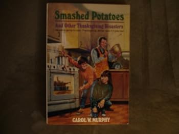 Paperback Smashed Potatoes and Other Thanksgiving Disasters Book