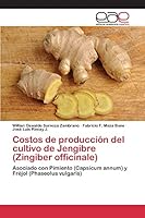 Costos de Produccion del Cultivo de Jengibre (Zingiber Officinale) 3659101168 Book Cover