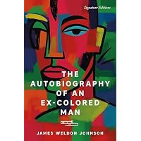 The Autobiography of an Ex-Colored Man