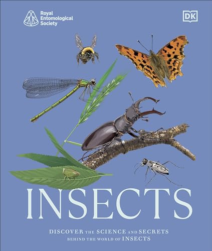 RES Insects: Discover the Science and Secrets Behind the World of Insects (Science and Secrets of Natural History)