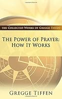 The Power of Prayer: How it Works 198316285X Book Cover