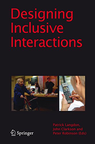 Designing Inclusive Interactions: Inclusive Interactions Between People and Products in Their Contex Designing Inclusive Interactions: Inclusive Interactions Between People and Products in Their Contex