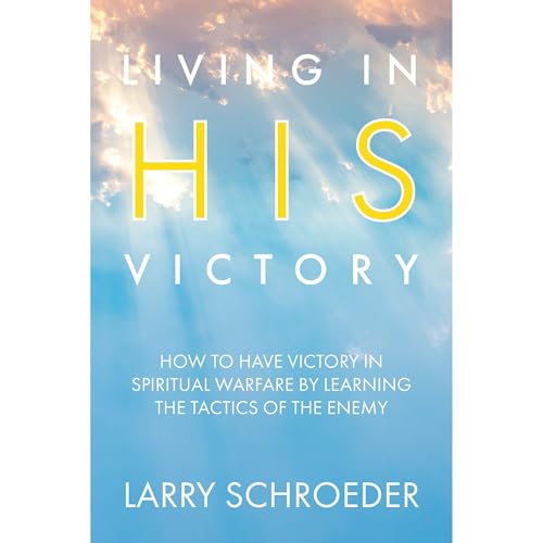 Living in His Victory by Larry Schroeder episode artwork