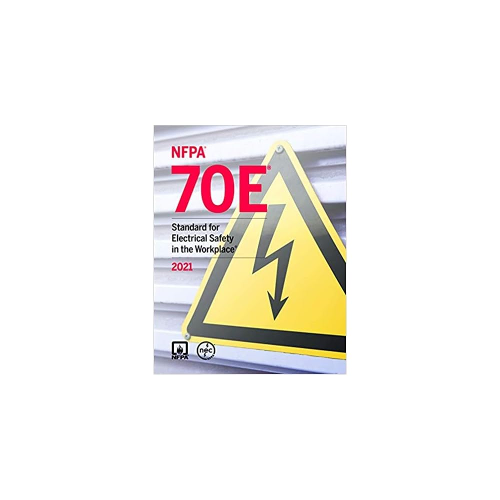Buy NFPA 70E, Standard for Electrical Safety in the Workplace, 2021