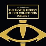 Cover of The Horus Heresy Audio Collection: Volume 1