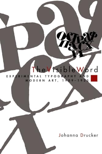 The Visible Word: Experimental Typography and Modern Art, 1909-1923