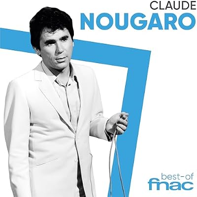 Claude Nougaro - Best of Fnac