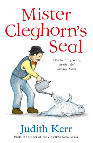 Mister Cleghorns Seal [Not-Us]: A Classic And Unforgettable Children’S Book From The Author Of The Tiger Who Came To Tea