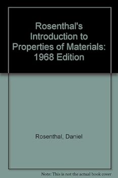 Hardcover Rosenthal's Introduction to Properties of Materials: 1968 Edition Book