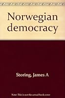 Norwegian democracy B0007DNOTY Book Cover