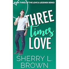 Three Times Love Audiolibro Por Sherry L. Brown arte de portada