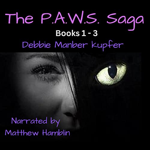The P.A.W.S. Saga: Box Set - Books 1-3 by Debbie Manber Kupfer episode artwork