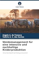 Weidemanagement für eine intensive und nachhaltige Rinderproduktion (German Edition) 6206835944 Book Cover